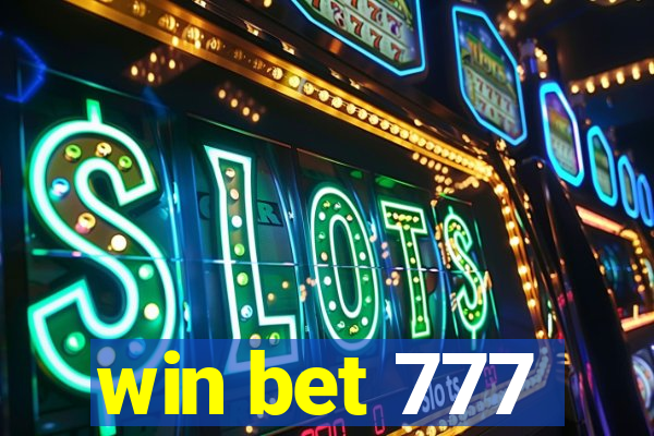 win bet 777