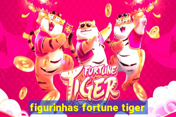 figurinhas fortune tiger