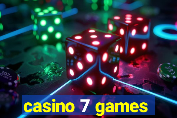 casino 7 games