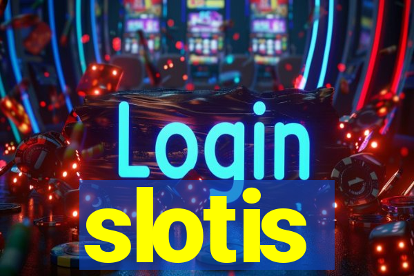 slotis