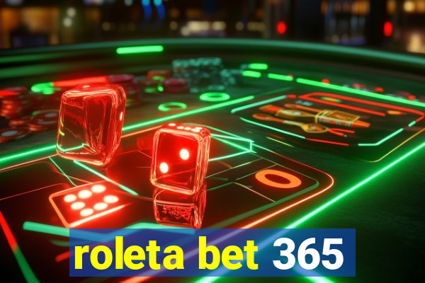 roleta bet 365