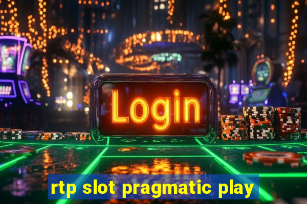 rtp slot pragmatic play