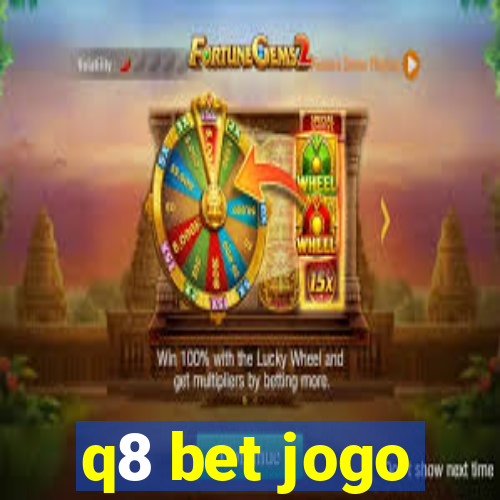 q8 bet jogo