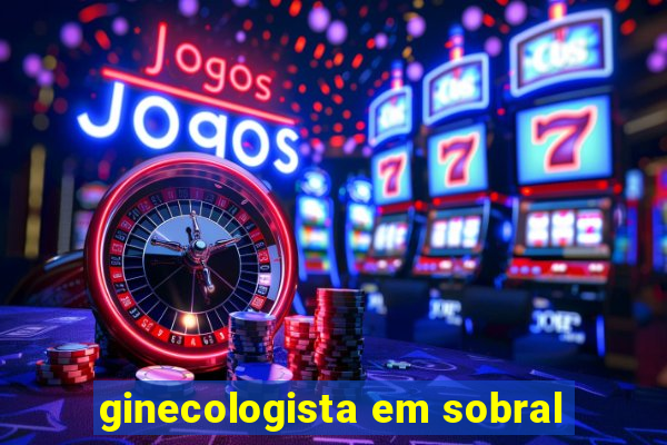 ginecologista em sobral