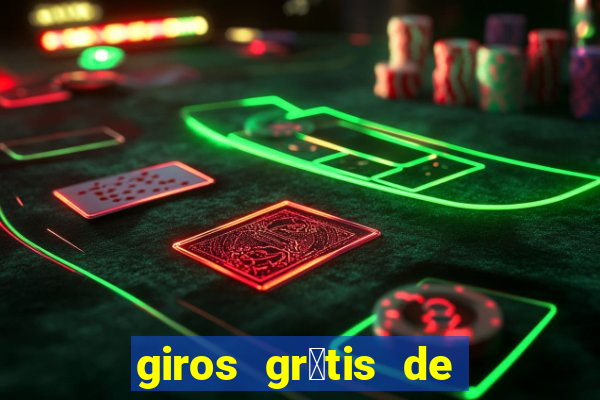 giros gr谩tis de registro sem dep贸sito