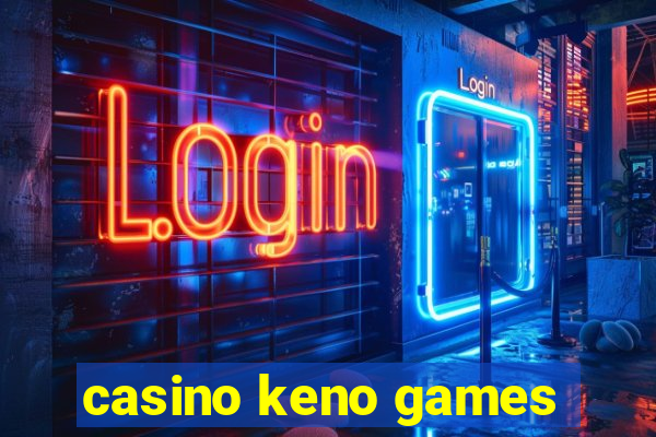 casino keno games