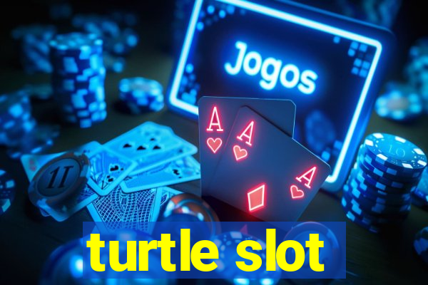 turtle slot