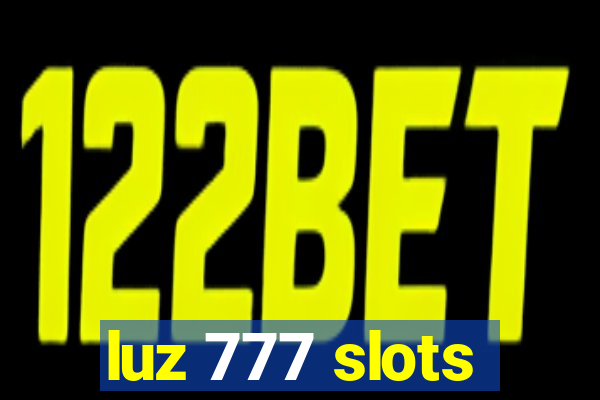 luz 777 slots