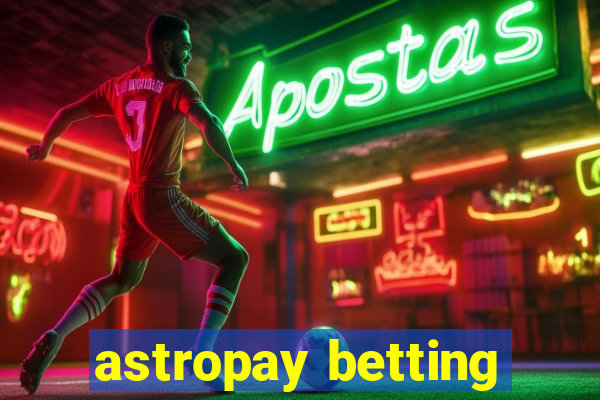 astropay betting