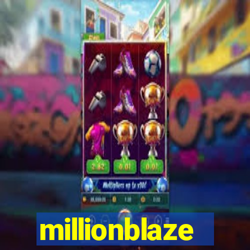 millionblaze