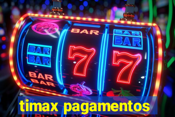 timax pagamentos