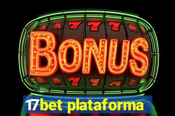 17bet plataforma