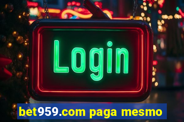 bet959.com paga mesmo