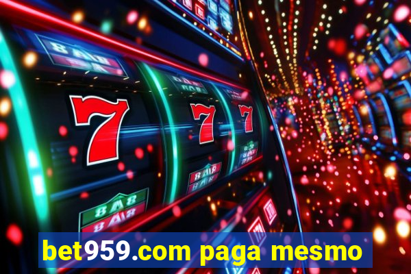 bet959.com paga mesmo