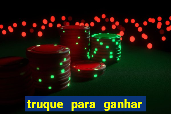 truque para ganhar no fortune tiger