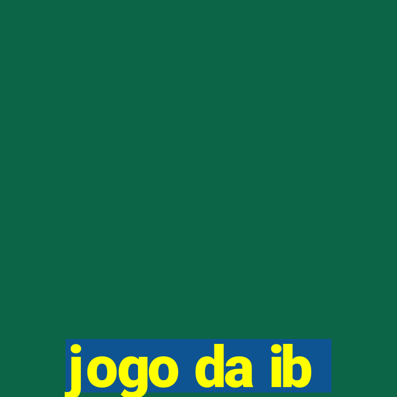 jogo da ib