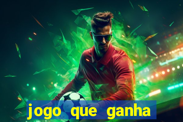 jogo que ganha dinheiro de verdade sem depósito