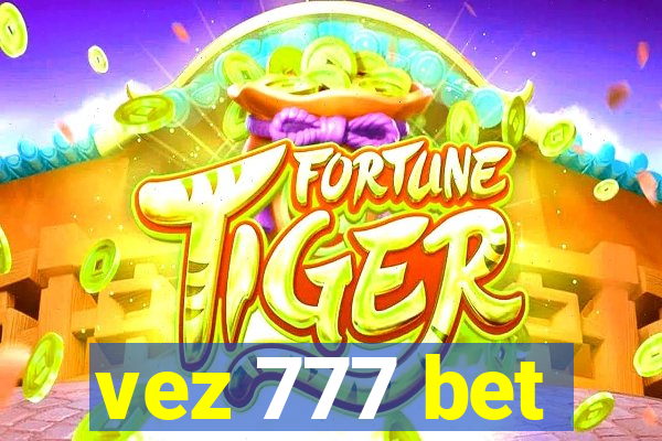 vez 777 bet