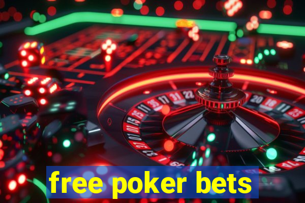 free poker bets