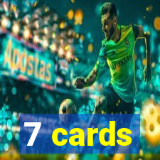 7 cards