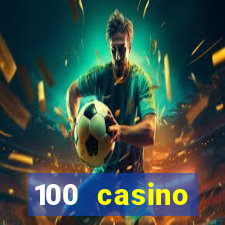 100 casino ho?geldin bonusu