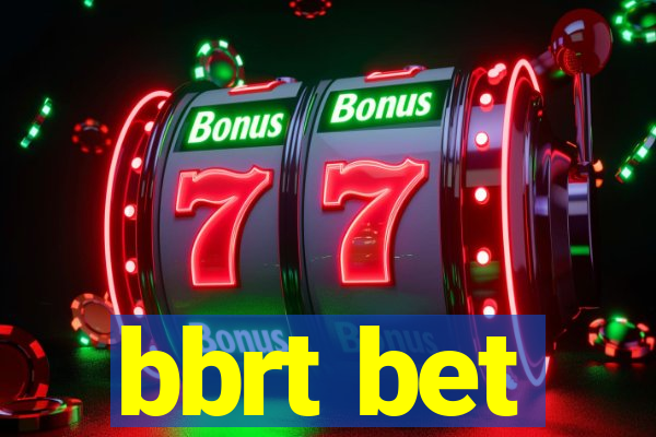 bbrt bet