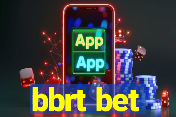 bbrt bet