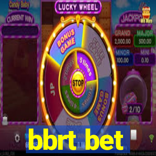 bbrt bet