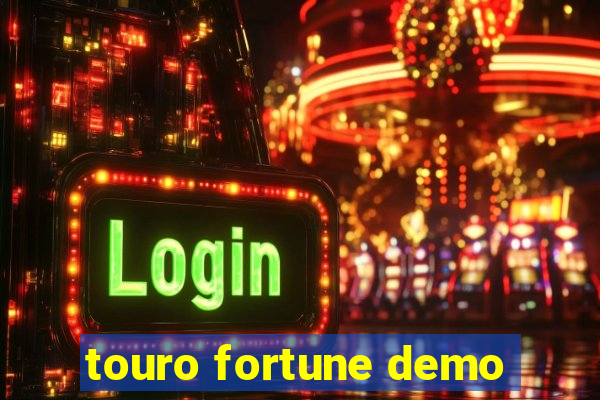 touro fortune demo