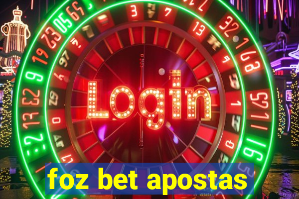 foz bet apostas