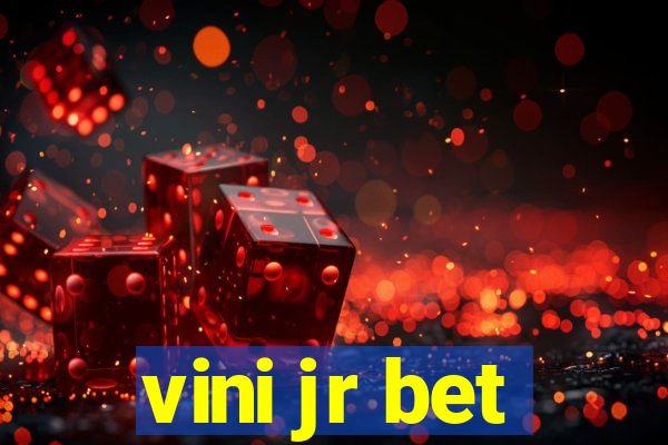 vini jr bet