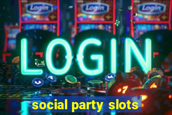 social party slots