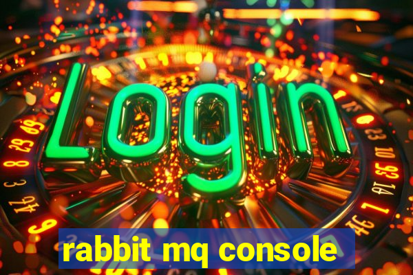 rabbit mq console