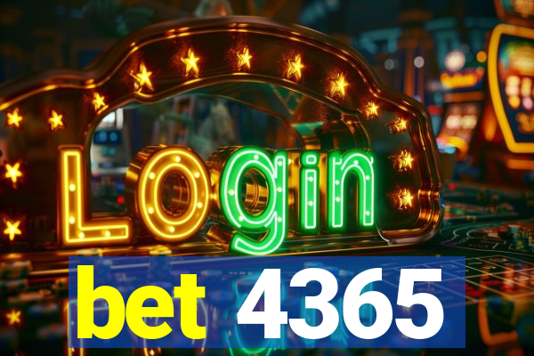 bet 4365