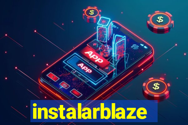 instalarblaze