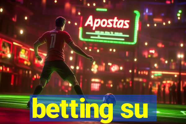 betting su