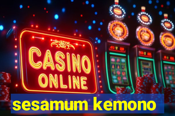 sesamum kemono