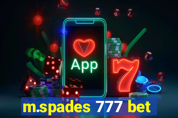 m.spades 777 bet