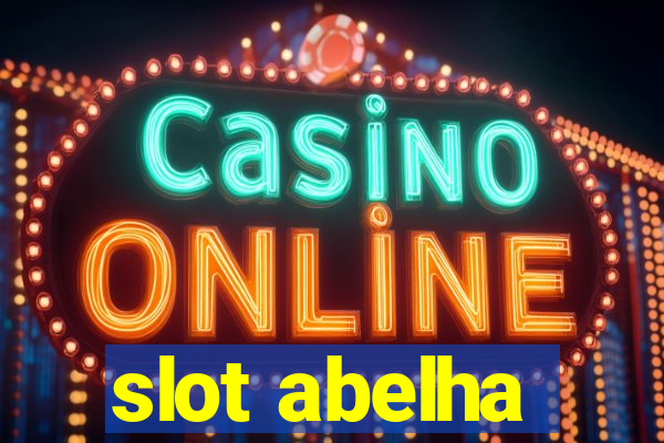 slot abelha