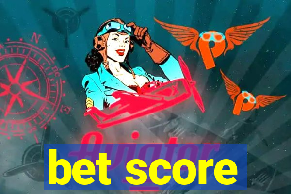 bet score