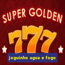 joguinho agua e fogo