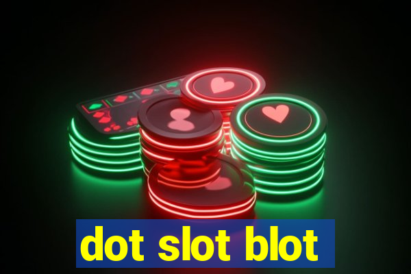 dot slot blot