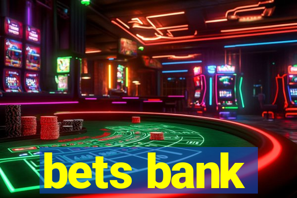 bets bank