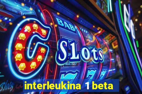 interleukina 1 beta