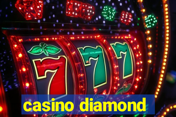 casino diamond