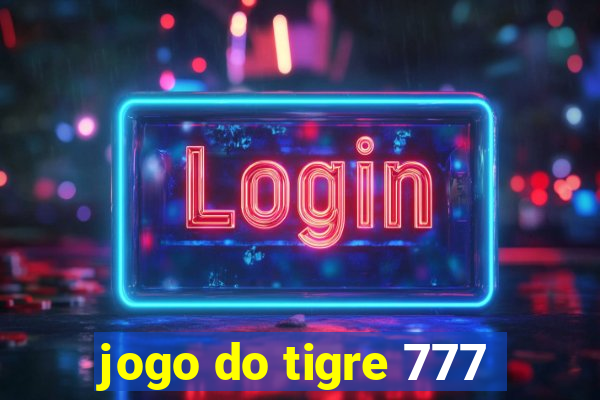 jogo do tigre 777