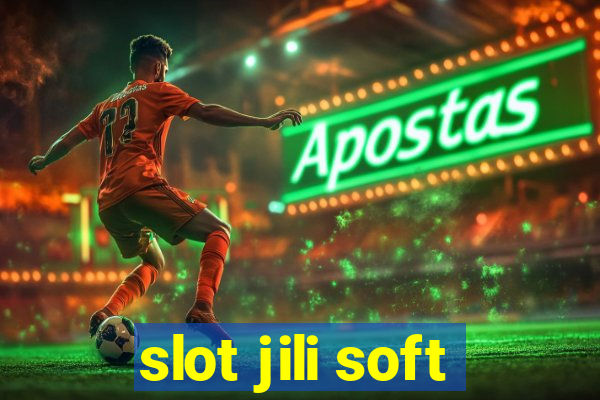 slot jili soft