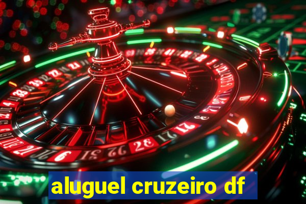 aluguel cruzeiro df