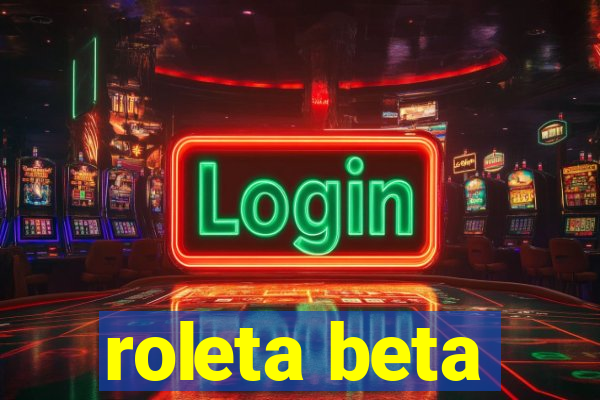 roleta beta