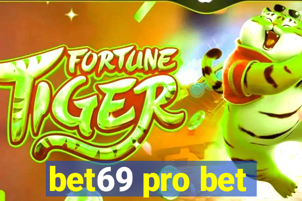 bet69 pro bet